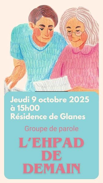 Réfléchir à l'EHPAD de demain - Jeudi 9 octobre 2025 à Glanes