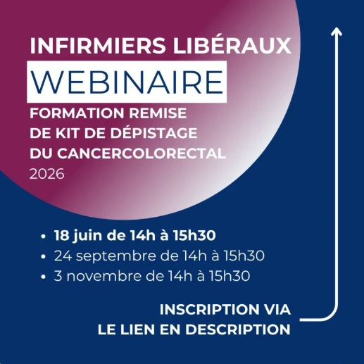 Webinaire Infirmiers libéraux “ Comment intégrer le dépistage du cancer colorectal dans ma tournée ? ” - 18/06/2026